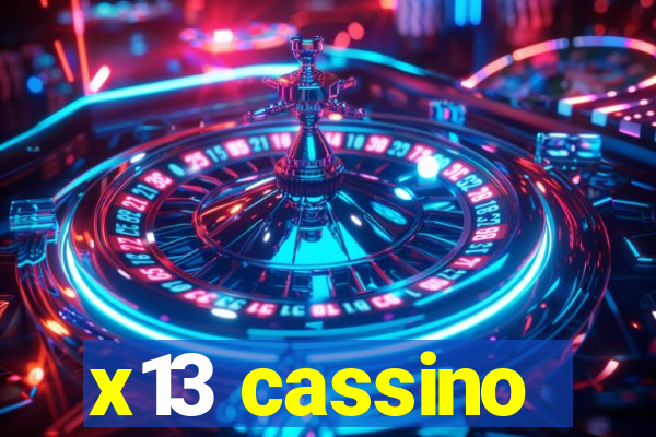 x13 cassino